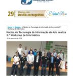 Núcleo de Tecnologia da Informação da Acic realiza 3.º Workshop de Informática – Fonte: JMais